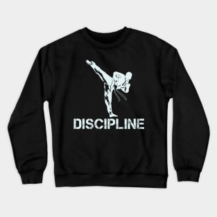 Martial Arts: Discipline Crewneck Sweatshirt